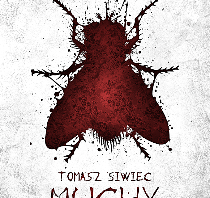 Powoli nadlatują „MUCHY” Tomasza Siwca. Powoli nadlatują „MUCHY” Tomasza Siwca.