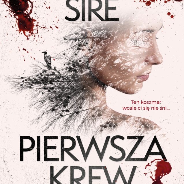 Cedric Sire – „Pierwsza Krew”. Premiera – 15.01.2020. (nasz patronat). Cedric Sire – „Pierwsza Krew”. Premiera – 15.01.2020. (nasz patronat).
