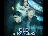 „OLD Strangers” – trailer i opis.
